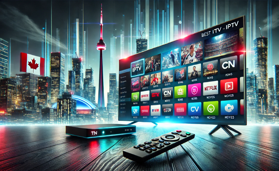Best IPTV Subscription Canada